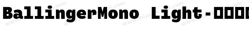 BallingerMono Light字体转换